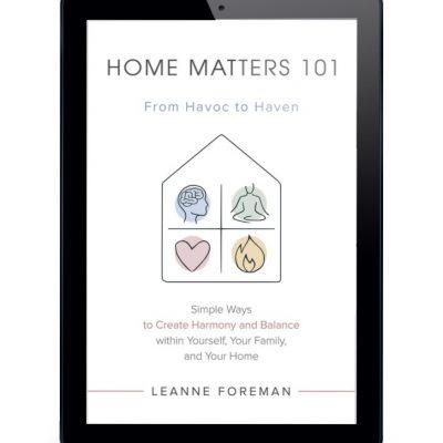 HOME MATTERS 101 by Leanne Foreman (pdf)